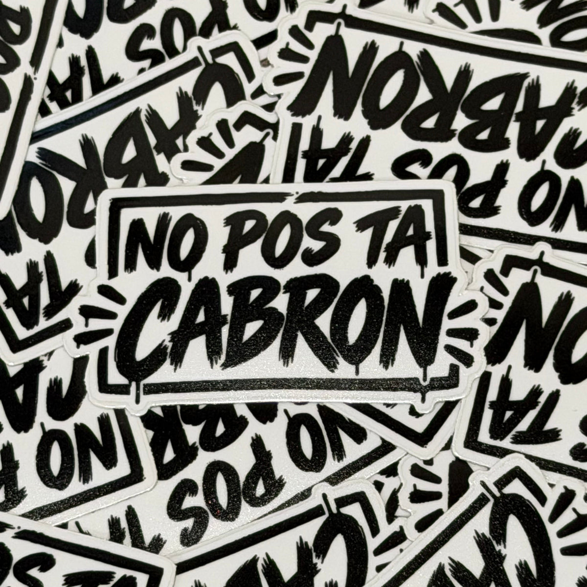 No pos Ta Cabron 2.5" Sticker
